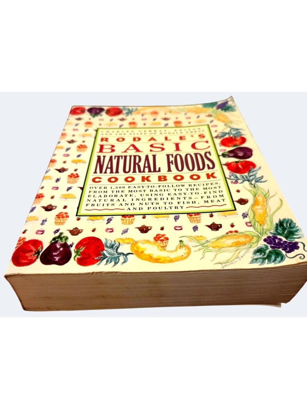 Rodales Basic Natural Foods Cookbook With 1500 Recipes For Healthy Cooking